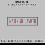 Nails By J V2 Embroidery File 6 sizes