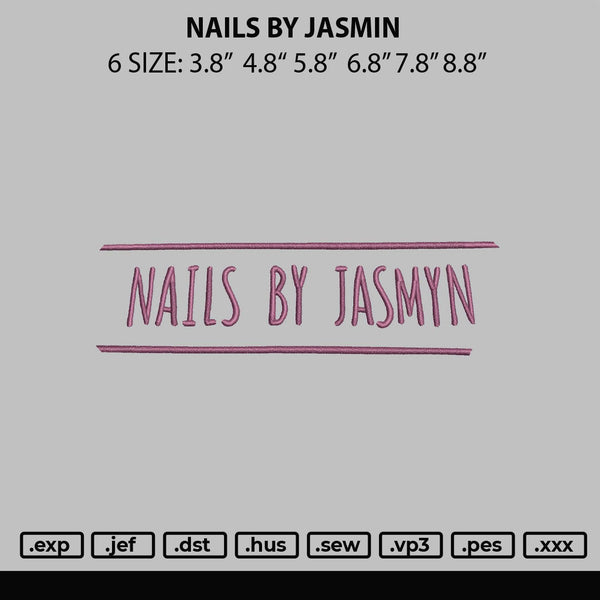 Nail By Jasmin Embroidery File 6 sizes