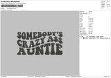 Somebodys Embroidery File 6 sizes