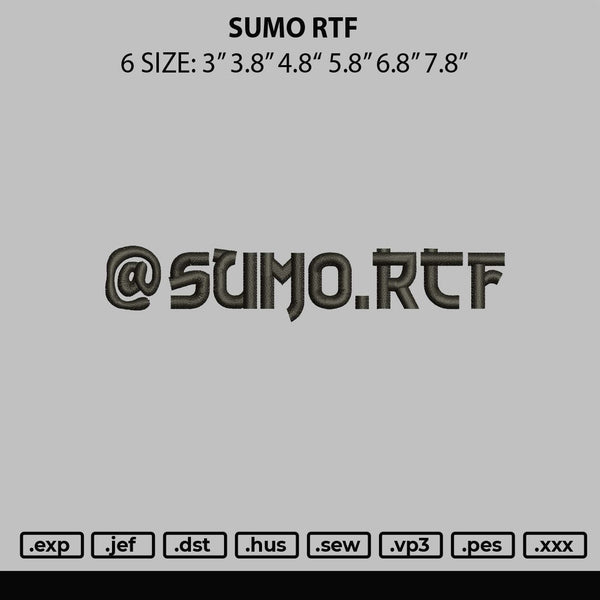 Sumo Rtf Embroidery File 6 sizes