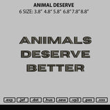 Animal Deserve Embroidery File 6 sizes