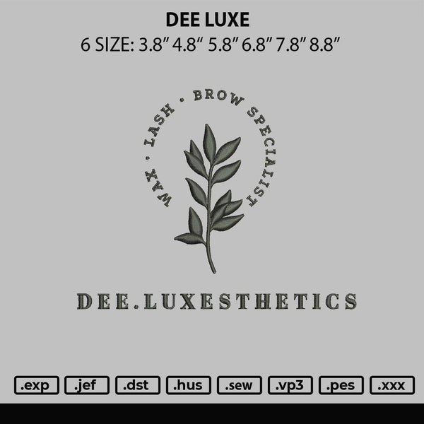 Dee Luxe Embroidery File 6 sizes