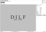 Dilf Embroidery File 6 sizes