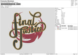 Final Justice Embroidery File 6 sizes