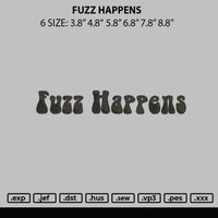 Fuzz Happens Embroidery File 6 sizes