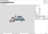 Iam Enough Apl Embroidery File 6 sizes