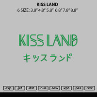 Kiss Land Embroidery File 6 sizes