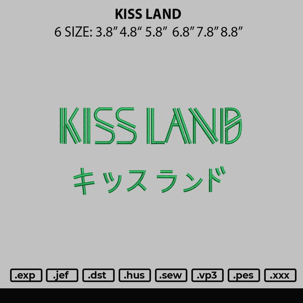 Kiss Land Embroidery File 6 sizes