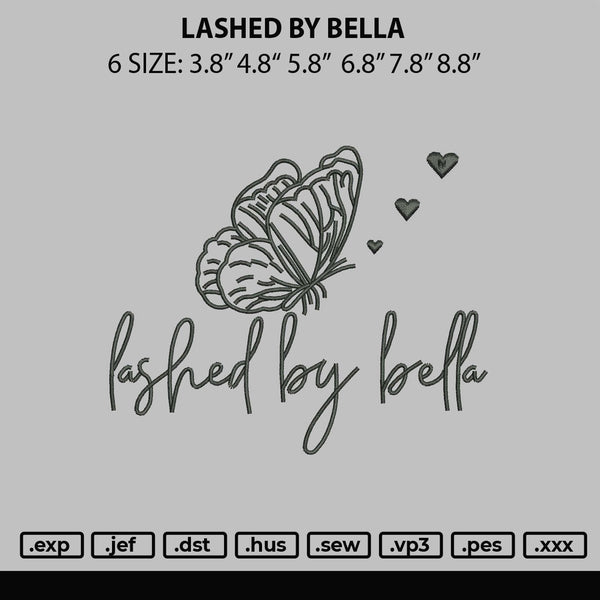 Lashed By Bella Embroidery File 6 sizes