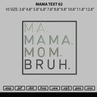 Mama Text 02 Embroidery File 6 sizes