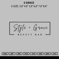 S Grace Embroidery File 6 sizes