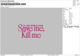 Save Me V1 Embroidery File 6 sizes