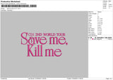 Save Me V1 Embroidery File 6 sizes