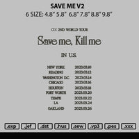 Save Me V2 Embroidery File 6 sizes