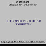 White House Embroidery File 6 sizes