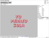 Yo Perreo Sola Embroidery yo perreo