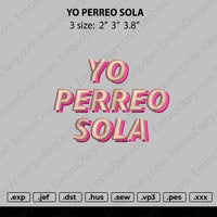 Yo Perreo Sola Embroidery yo perreo