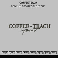 Coffee Teach Embroidery File 6 sizes