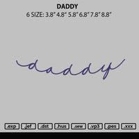 Daddy Text Embroidery File 6 sizes