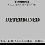 Determined Embroidery File 6 sizes