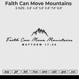 Faith Can Move Mountains Embroidery File 6 size