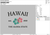 Hawaii Est 1959 Embroidery File 6 sizes