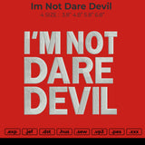 Im Not Dare Devil