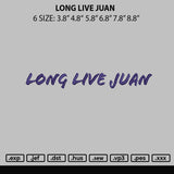 Long Live Juan Embroidery File 6 Sizes