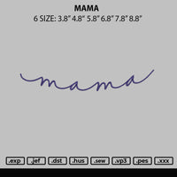 Mama Text Embroidery File 6 sizes