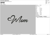 Mom Text V2 Embroidery File 6 sizes