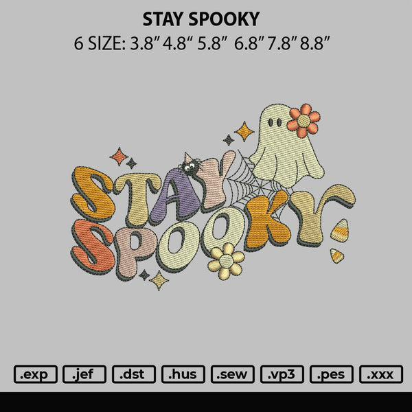 Stay Spooky Embroidery File 6 sizes